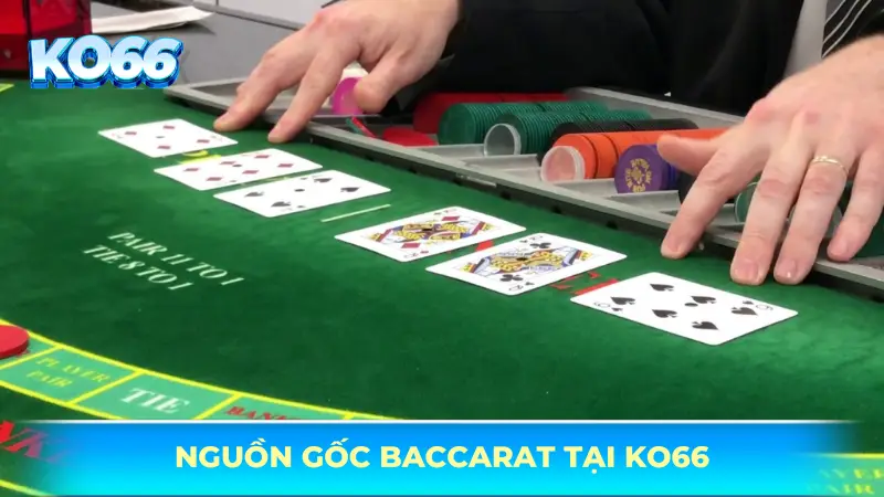 Baccarat là gì? Khám phá trò chơi đỉnh cao tại sảnh casino KO66